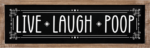 Live, laugh, poop, framed, funny bathroom toilet sign - free svg file for members