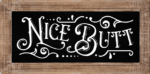 Nice butt, funny, bathroom toilet wall art sign- free svg file for members