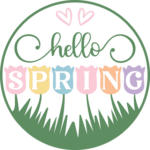 Hello spring sign in a circle, easter - free svg file for members