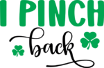I pinch back, clover leaves, Saint patricks day free svg file