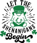 Let the shenanigans begin, saint patricks day - free svg file for members