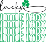 Lucky little lady, echo stacked text, saint patricks day free svg file