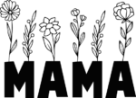 Mama sign and flowers, floral mothers day gift free svg file