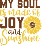My soul is made of joy and sunshine, positive quotes - free svg file for members