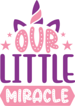 Our little miracle, newborn baby, cute unicorn baby onesie free svg file