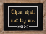 Thou shall not try me, Mood 24:7, golden PNG, Bible verses - free svg file for members