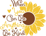 Sunflower clipart image, Be kind, When you can be anything - free svg file for members