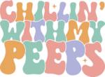 Chillin with my peeps, retro groovy text free svg file