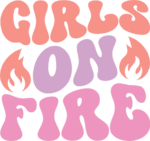 Girls on fire, groovy text, girls squad tshirt design free svg file