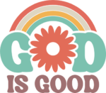 God is good, rainbow design, retro, floral free svg file