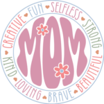 Mom, creative, kind, loving, brave, beautiful, strong, mothers day gift free svg file