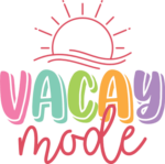 Vacay mode, cute girly vacation tshirt design free svg file