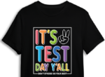 Its test day yall, dont stress, do your best, Teacher tshirt design - free svg file for members