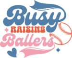 Busy raising ballers, baseball vibes tshirt design free svg file