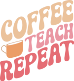 Coffee, teach, repeat, coffee lover teacher quotes tshirt design free svg file