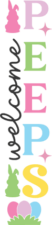 Welcome peeps, easter porch sign - free svg file for members