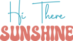 Hi there sunshine, groovy text, summer tshirt design - free svg file for members