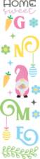 Home sweet gnome, easter porch sign, decoration - free svg file for members