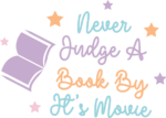 Never judge a book by its movie, book lover quotes - free svg file for members
