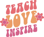 Teach, love, inspire, teacher tshirt design - free svg file for members
