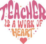 Teacher is a work of heart, teacher life quotes tshirt design - free svg file for members