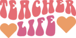 Teacher life, groovy text, tshirt design for a teacher - free svg file for members