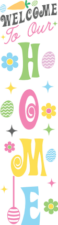 Welcome to our home, easter porch sign - free svg file for members