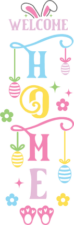 Welcome home sign, easter porch sign, wall decor - free svg file for members