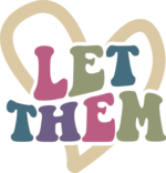 Let them, heart, mental health awareness tshirt design - free svg file for members