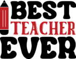Best teacher ever, t shirt design, gift for teachers, pencil clipart image - free svg file for members
