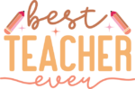 Best teacher ever, pencils, last day of school, teacher gift, t shirt design - free svg file for members