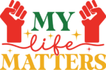 Juneteenth t shirt design, my life matters, raised fist clipart image - free svg file for members