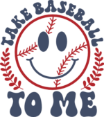 Take baseball to me, smiley emoji on baseball ball, t shirt design - free svg file for members