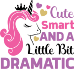 Cute, smart and a little bit dramatic, Unicorn kids shirt design - free svg file for members