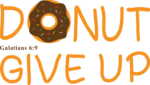 Funny Christians tshirt design, Galatians 6:9, Donut give up - free svg file for members