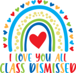 I love you all, class dismissed, Last Day of school t shirt design - free svg file for members