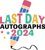 Last day autographs 2024, End Of School shirt design, - free svg file for members