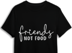 Friends, not food, Vegan Life, tshirt design - free svg file for members