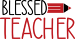 Blessed teacher, teacher gift, t shirt design - free svg file for members