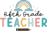 T-shirt design for teacher, Fifth grade teacher, rainbow design - free svg file for members