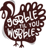 Gobble til you wobble, Thanksgiving day turkey Shirt Design - free svg file for members