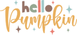 Hello pumpkin, farmhouse autumn decor - free svg file for members