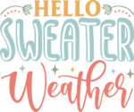 Hello sweater weather, fall sayings, hoodie design - free svg file for members