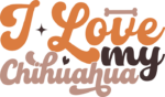 I love my chihuahua, tshirt design for dogs lover - free svg file for members