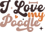 I love my poodle, dogs lover sayings - free svg file for members