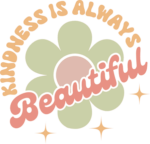 Kindness is always beautiful, positive vibes tshirt design - free svg file for members