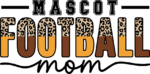 Mascot football mom, leopard skin, football fan tshirt design - free svg file for members