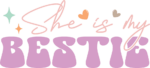 She is my bestie, gift for best friend, friendship day - free svg file for members