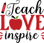 Teach, love, inspire, teacher t shirt design - free svg file for members