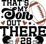 Dad football tshirt design, Thats my son out there, Custom number - free svg file for members